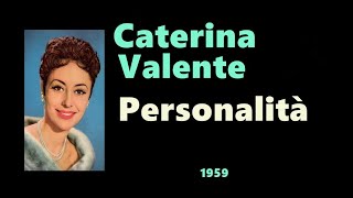 Personalità -- Caterina Valente