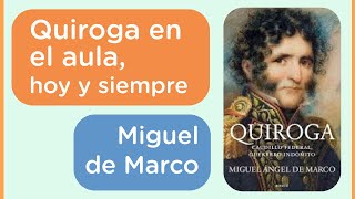 Play video: Facundo Quiroga de carne y hueso - Entrevista a Miguel Ángel de Marco
