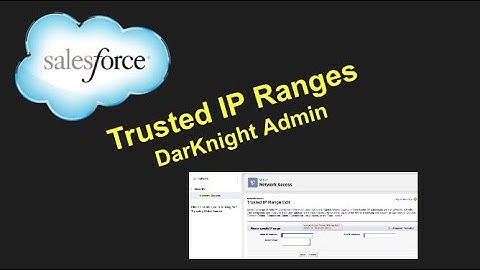 Salesforce IP Ranges for Beginners
