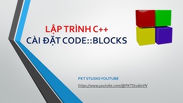 Hướng dẫn tải và cài đặt phần mềm Code Blocks - Lập trình C++