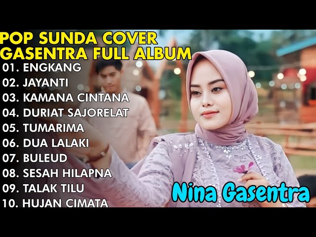 ENGKANG,JAYANTI,KAMANA CINTANA,DURIAT SAJORELAT- NINA GASENTRA | POP SUNDA LAWAS VIRAL | FULL ALBUM class=