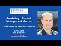 Alex gordy mastering a product management mindset