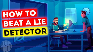 How To Beat A Lie Detector