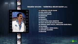 İbrahim Tatlıses - Yagmurla Gelen Kadın Resimi