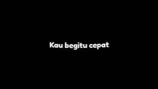 MENTAHAN CCP LIRIK LAGU DJ KAU BEGITU CEPAT (kangen band) VIRAL TIKTOK!!