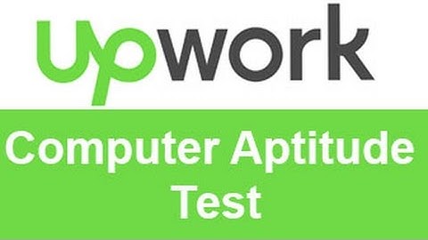 Upwork Computer Aptitude Test Answers -TOP 10% 20%