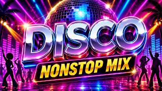 🎧 Disco Mix 2026 | Best Disco Songs, Classic Dance Hits and Nonstop Retro Party Vibes Tonight