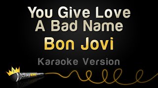 Bon Jovi - You Give Love A Bad Name Karaoke Version 