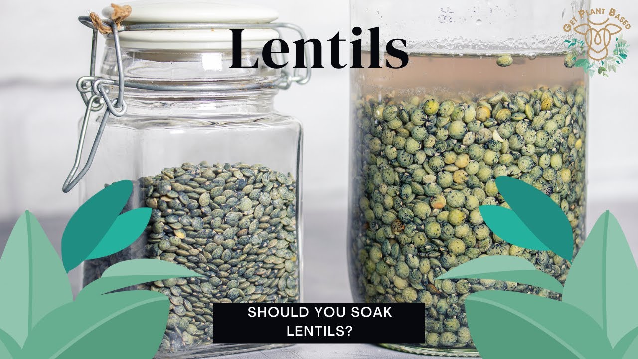 should you soak lentils before cooking 