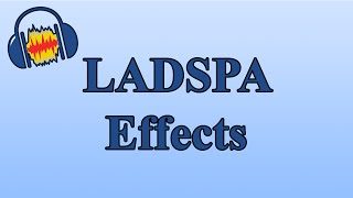 Adding LADSPA Effects to Audacity
