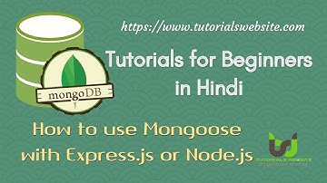 Mongodb tutorials for beginners in hindi | mongoose Introduction | How to use mongoose with node.js