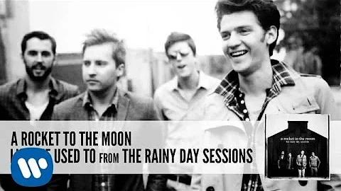 A Rocket To The Moon: Like We Used To (Audio)