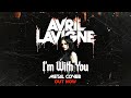 Avril Lavigne Meets Metalcore I M With You Cover By Artem Komlev