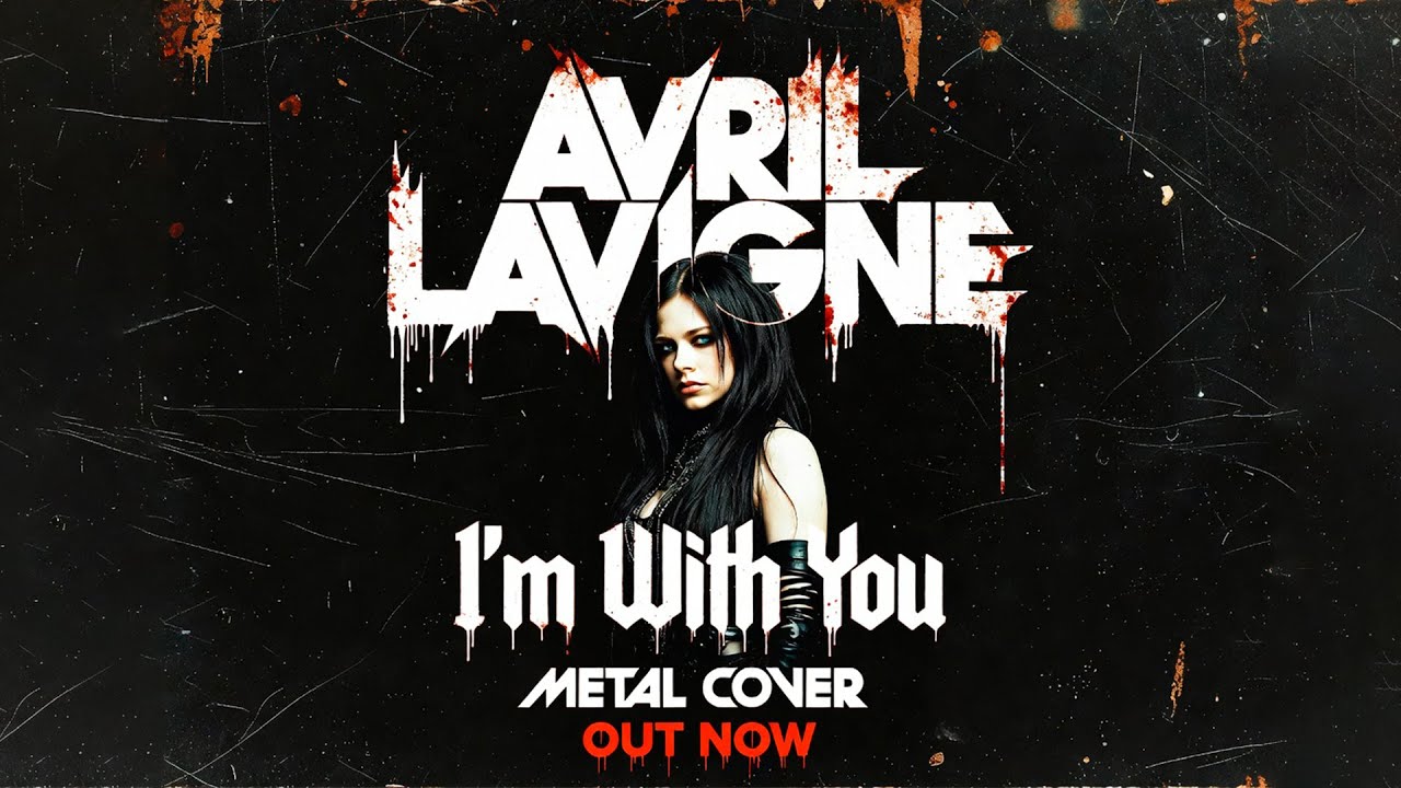 Avril Lavigne Meets Metalcore — I’m With You Cover by Artem Komlev