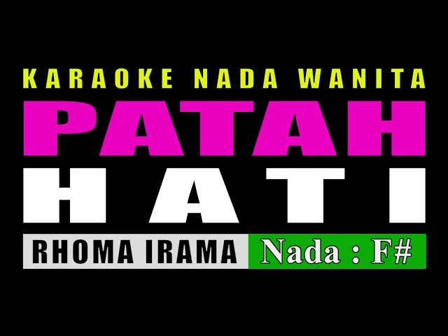 KARAOKE PATAH HATI NADA WANITA || RHOMA IRAMA class=