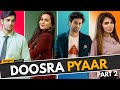 Alright! Doosra Pyaar Part 2 ft. Anushka Sharma, Ambrish Verma & Ansika Rajput