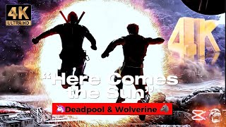 Here Comes The Sun 4K120Uncapped Fps Deadpool And The Wolverine 2024