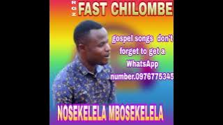 Fast Chilombe-Nosekelela mbosekelela.0976775345