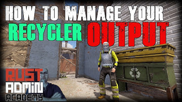 Rust RECYCLE MANAGER kreeg weer een GROTE VERBETERING | Rust Admin Academy-zelfstudie 2023 |