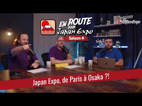 Japan Expo déménage à Osaka ?! - En Route Pour Japan Expo Saison 04 Episode 11