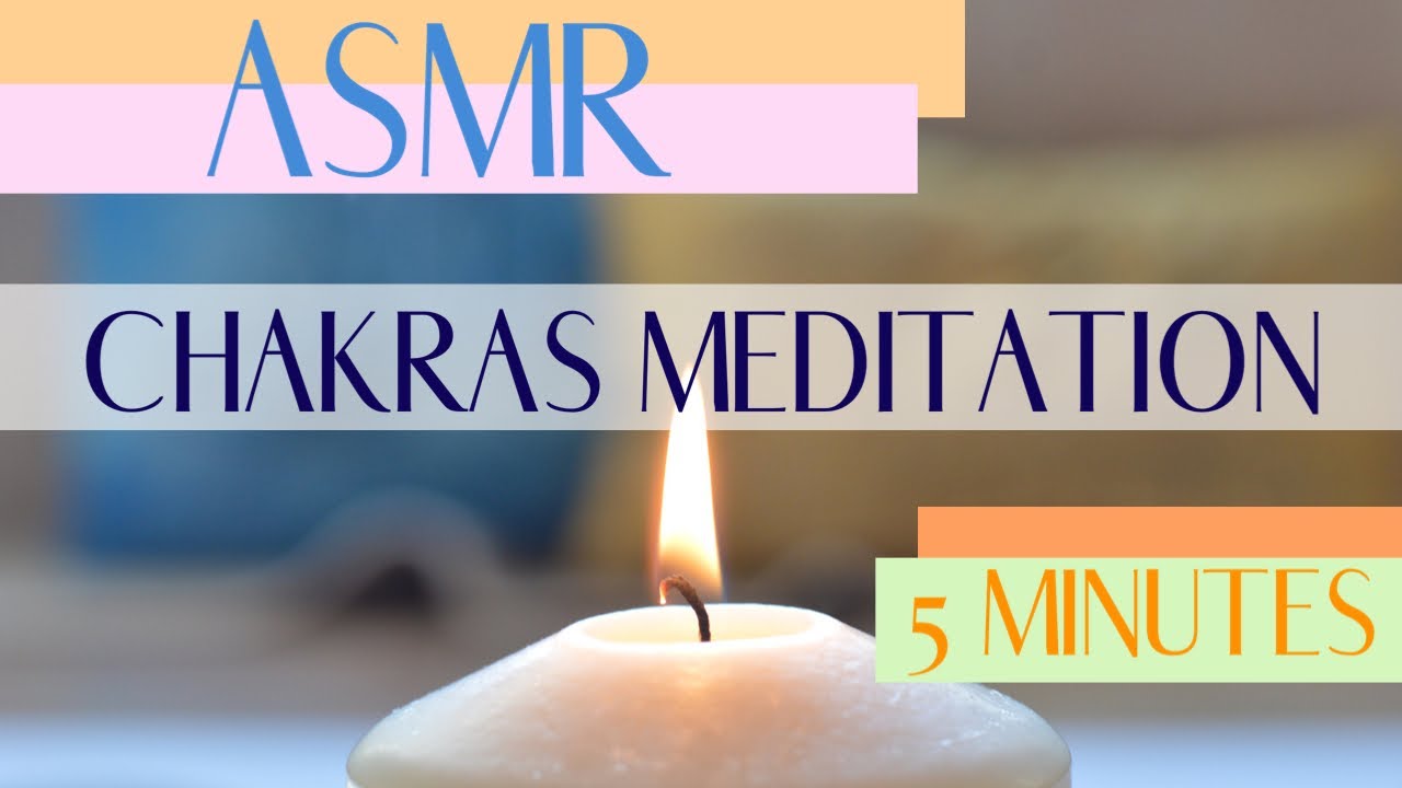 ASMR Chakras Meditation- Tune Up 4 minutes - YouTube