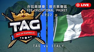 【世紀帝國2決定版】Fox Invitational 赤狐邀請賽〈普吉島賽區〉 ｜BO5｜TAG vs ITA｜Host by FOX