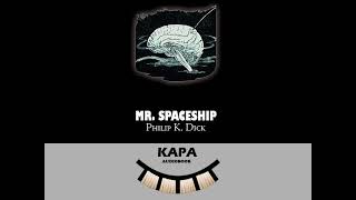 Mr. Spaceship by Philip K  Dick Full Audiobook