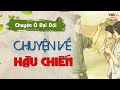 Chuyn  i i chuyn v hu chin  truyn k m khuya i ting ni vit nam vov