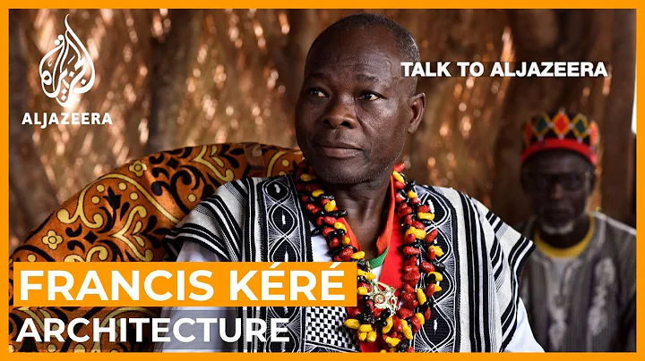 Francis Kéré: World class architecture, mudbrick by mudbrick | Talk to Al Jazeera - DayDayNews