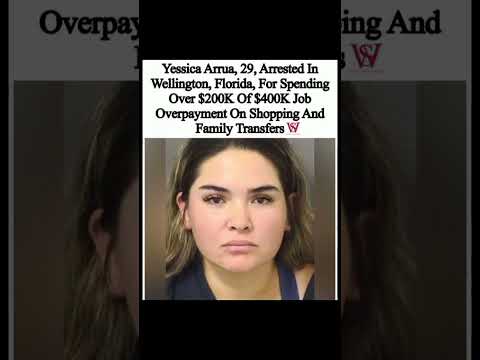 Florida Woman Arrested After Spending $200K of $400K Job Overpayment on Shopping #YessicaArrua #vira