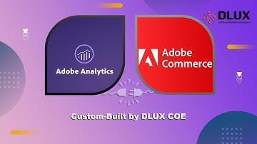 Game-Changing Adobe Commerce Integration with Adobe Analytics | Built by DLUX COE