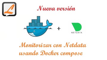Monitorizar con Netdata usando Docker compose