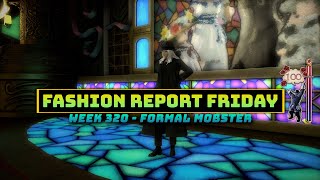 FFXIV: Fashion Report Friday - Week 320 : Formal Mobster