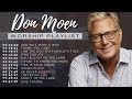 Don Moen Best Worship Songs [2021]