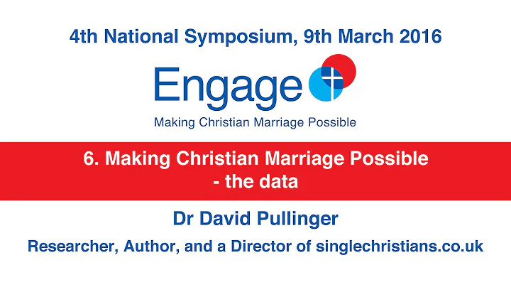 6. Making Christian marriage possible - the data. ...