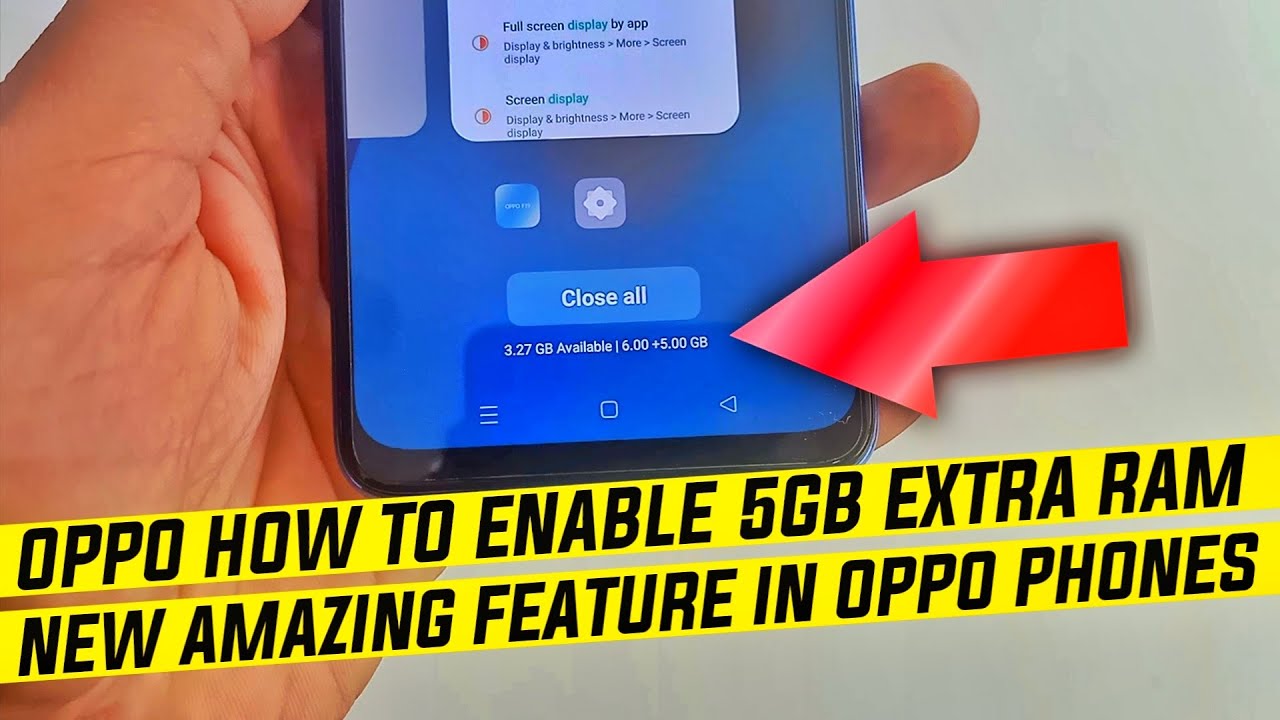 Oppo How To Enable 5GB Extra Ram New Amazing Feature In Oppo Phones Oppo How To Enable 5GB Extra Ram New Amazing Feature In Oppo Phones