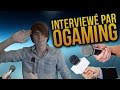 Jai ete interviewe par ogaming  faq  interview  ezorfr