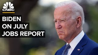 Biden speaks after July jobs report showed robust month of employment gains — 8\/6\/21