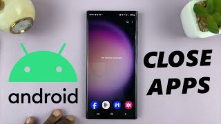 How To Close Apps On Android (Samsung Galaxy) screenshot 4