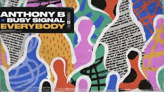 Anthony B ft. Busy Signal - Everybody (Official Audio)