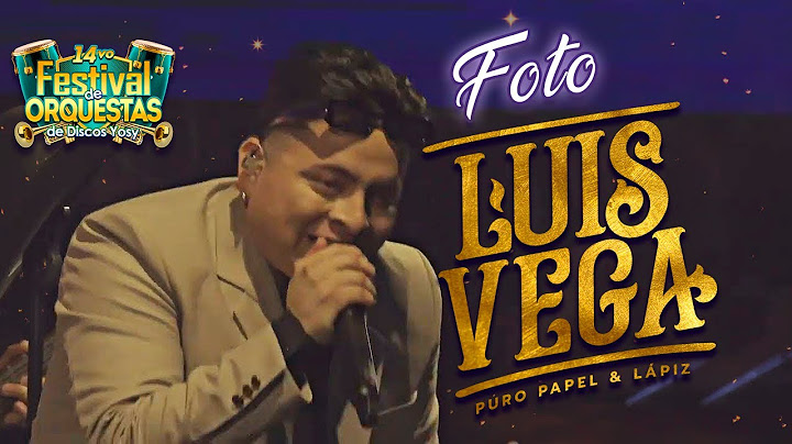 🎤11. Foto - Luis Vega [14vo Festival Discos Yosy]🎵