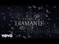 Chiquis - Diamante (LETRA)