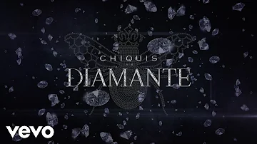 Chiquis - Diamante (LETRA)