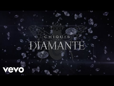 Chiquis - Diamante (LETRA)