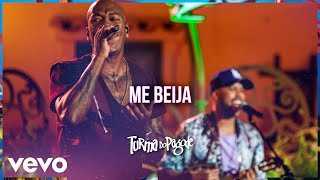 Turma do Pagode - Me Beija (Ao Vivo) (Turma no Quintal)