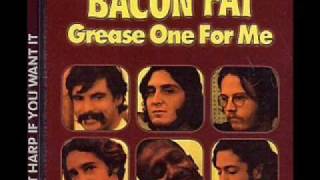 Video thumbnail of "Bacon Fat - Up The Line.wmv"