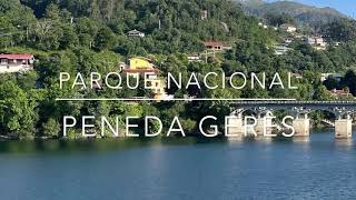 Parque Nacional PENEDA Gerês - Rio Caldo