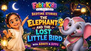 🐘🐦 The Elephant and the Lost Little Bird | Bedtime Story for Kids 🌙✨
