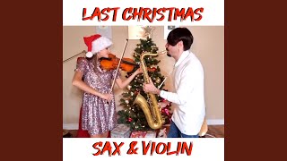 Last Christmas (Sax & Violin)