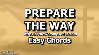 Prepare The Way   |   Chords